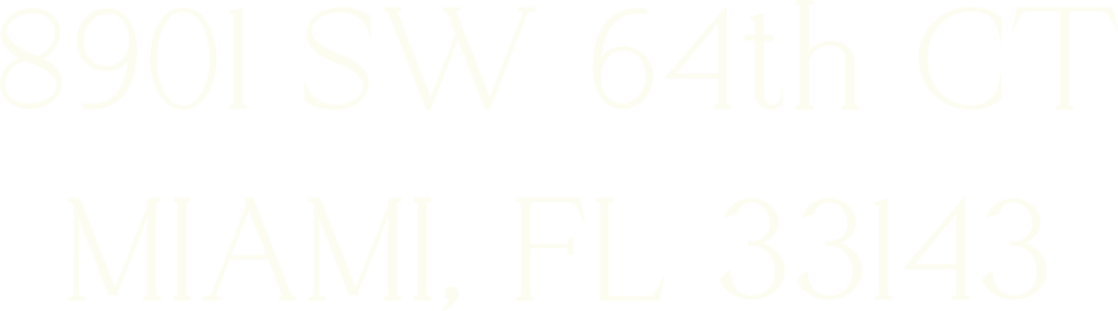 text graphic of the address which is 8901 SW 64th Court, Miami, Florida, 33143